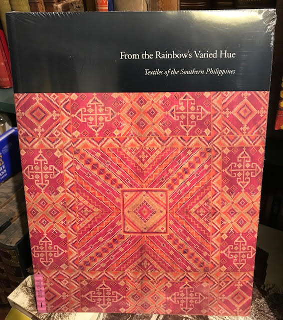 Image for From the Rainbow's Varied Hue : Textiles of the Southern Philippines (Textile Ser.)