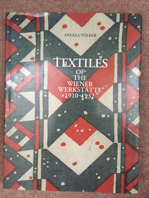 Image for Textiles of the Wiener Werkstatte, 1910-1932