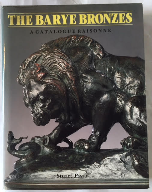 Image for The Barye Bronzes ; a Catalogue Raisonne