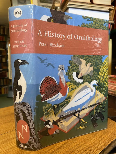 Image for A History Of Ornithology - New Naturalist # 104