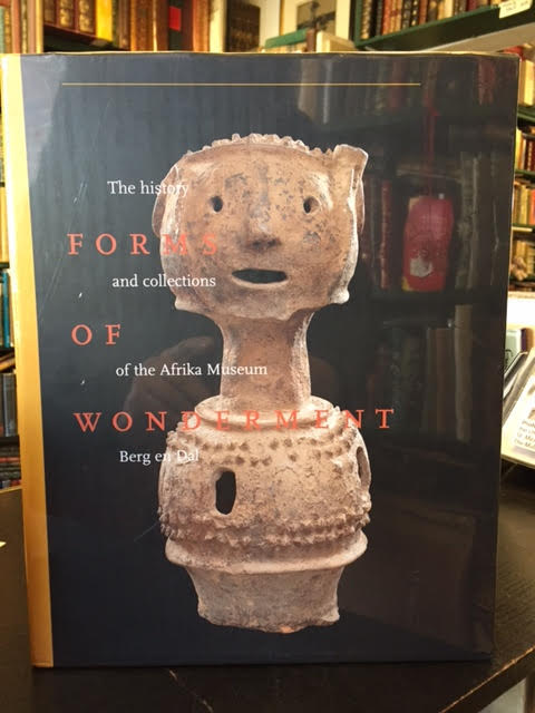 Image for Forms Of Wonderment, The History And Collections Of The Afrika Museum Berg And Dal