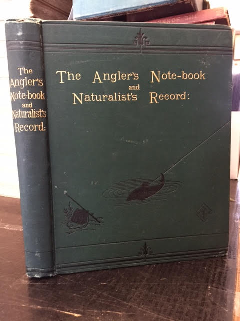 Image for The Angler's Note-Book and Naturalist's Record - A Repertory of fact, inquiry and discussion on Field-sports and subjects of Natural History