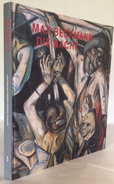 Image for Max Beckmann, Die Nacht : Katalogbuch zur Ausstellung in der Kunstsammlung Nordrhein-Westfalen Düsseldorf