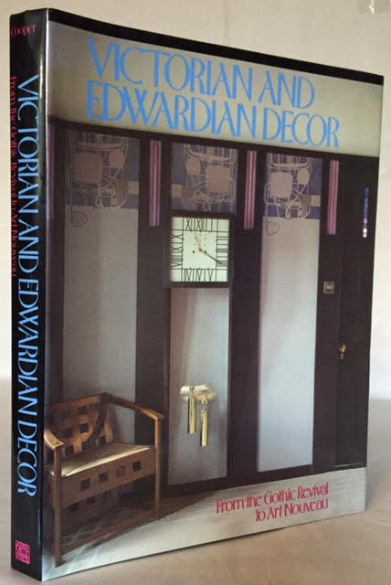 Image for Victorian and Edwardian Decor : From the Gothic Revival to Art Nouveau