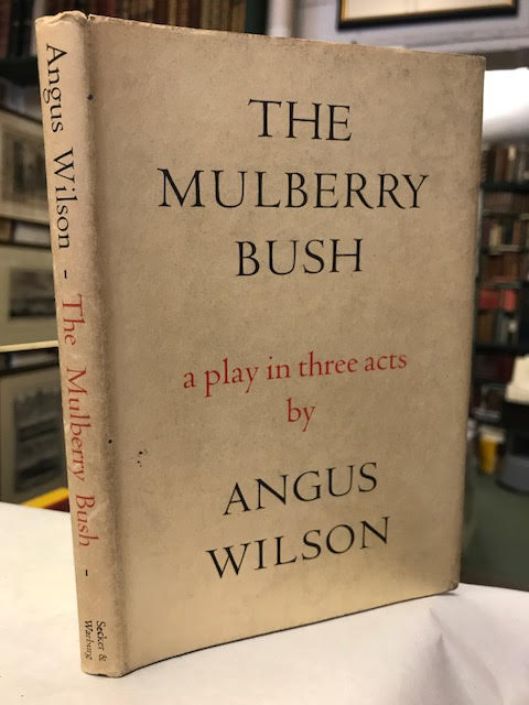 Image for The Mulberry Bush. a Play in Three Acts