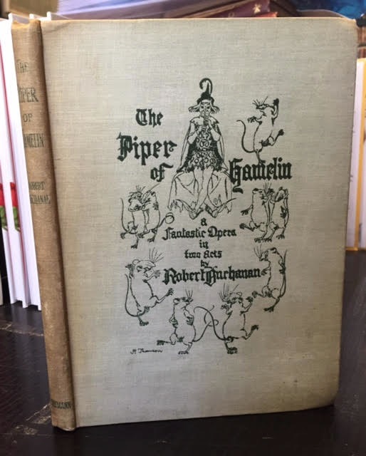 Image for The Piper of Hamelin, a Fantastic Opera in Two Acts By Robert Buchanan