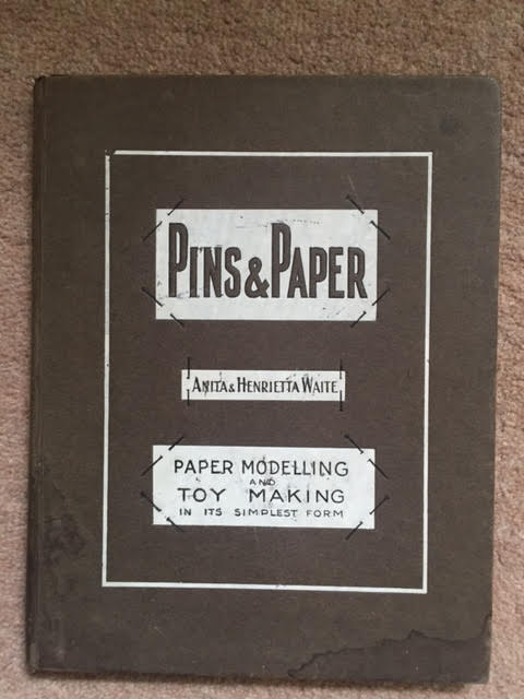 Image for Pins and Paper Presenting Paper Modelling and Toy Making in the Simplest Form