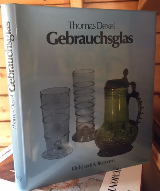 Image for Gebrauchsglas: Gläser des Alltags vom Spätmittelalter bis zum beginnenden 20. Jahrhundert