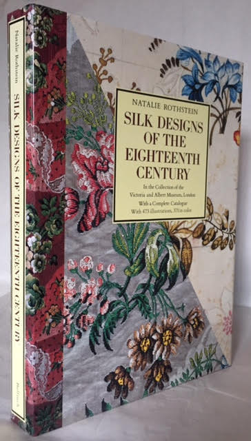 Image for Silk Designs of the Eighteenth Century in the Collection of the Victoria and Albert Museum, London : With a Complete Calalogue
