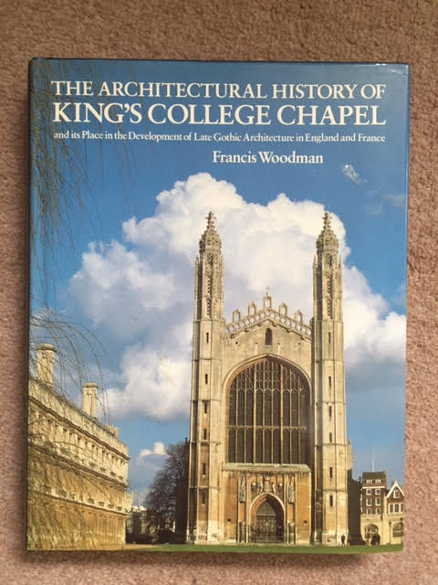 Image for The Architectural History of King's College Chapel
