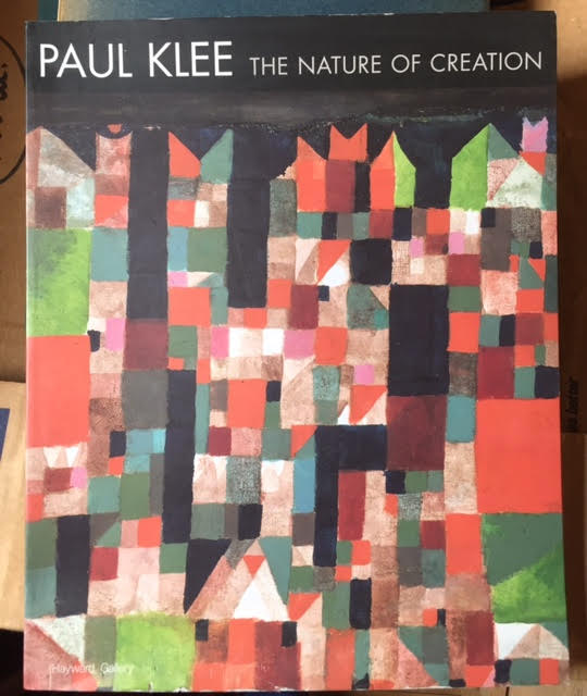 Image for Paul Klee : The Nature of Creation, Works 1914-1940