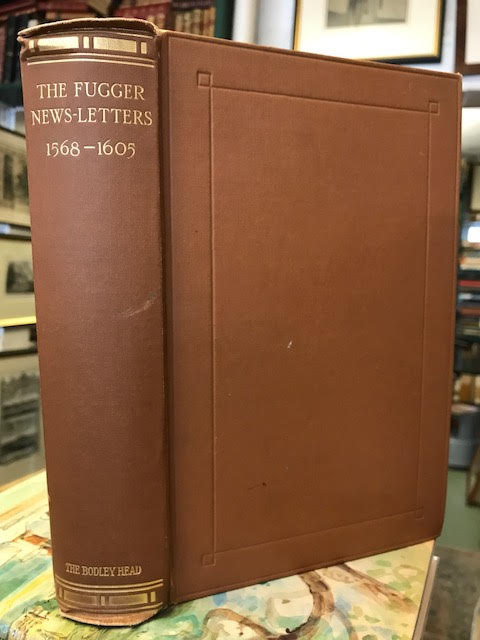 Image for The Fugger News-Letters, Being a Selection of Unpublished Letters from the Correspondents of the House of Fugger During the Years 1568-1605.