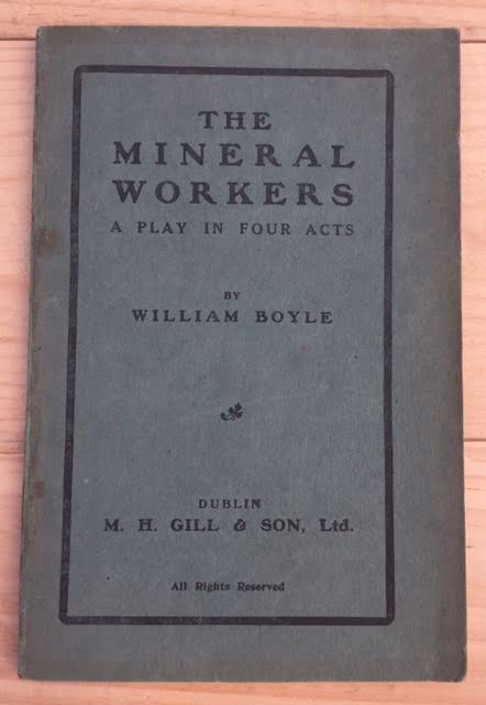 Image for The Mineral Workers, a Play in Four Acts