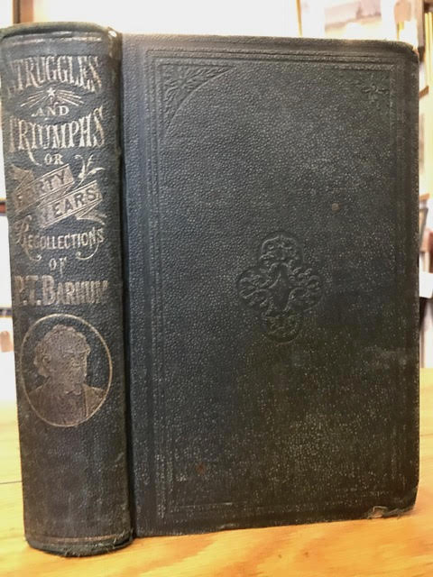 Image for Struggles and Triumphs or Forty Years Recollections of P.T. Barnum