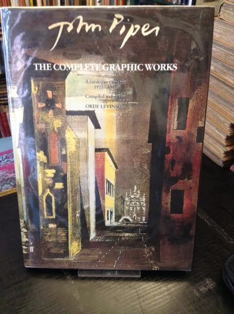 Image for John Piper : The Complete Graphic Works A Catalogue Raisonne 1923-1983