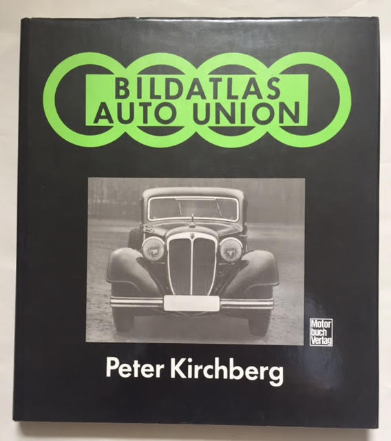 Image for Bildatlas Auto Union: Eine Technikhistorische Fotodokumentation