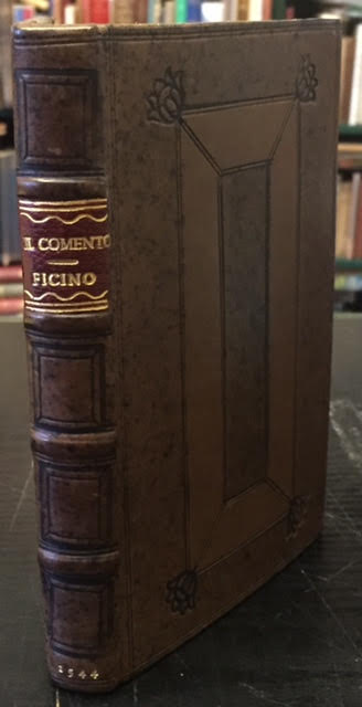 Image for Il Comento Di Marsilio Ficino Sopra Il Convito Di Platone et Esso Convito. Tradotti in Lingua Toscana