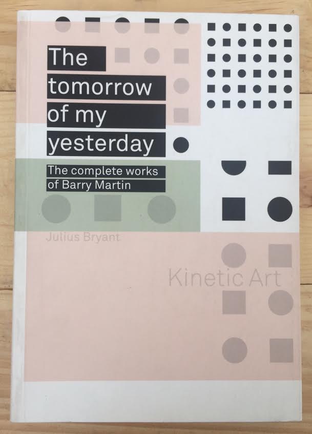Image for The Tomorrow of My Yesterday: The Complete Works of Barry Martin