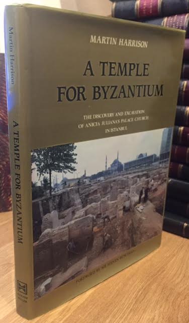 Image for A Temple for Byzantium : The Discovery and Excavation of a Palace Church in Istanbul