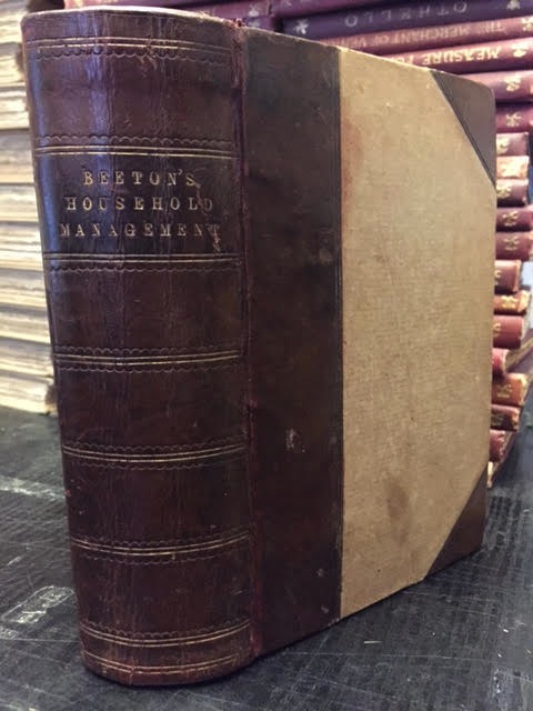 Image for The Book of Household Management; Comprising information for the Mistress, Housekeeper, Cook, Kitchen Maid, Butler etc.......Also, sanitary, medical, and legal memoranda; With a history of the origin, properties, and uses of all things conected