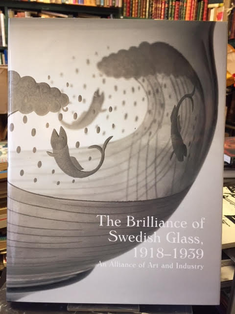 Image for The Brilliance of Swedish Glass, 1918-1939 : An Alliance of Art and Industry