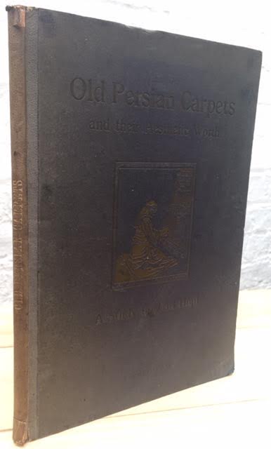 Image for Old Persian Carpets and Their Artistic Values