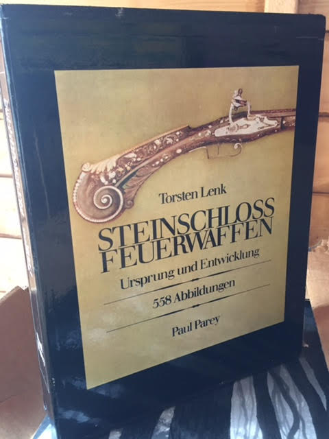 Image for Steinschloss - Feuerwaffen Ursprung Und Entwicklung, Nach Der Von John F Hayward Herausgegebenen Englischen Ausgabe Ubertragen Von Gunter Espig