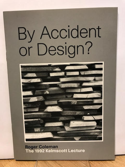 Image for By Accident or Design? The 1992 Kelmscott Lecture