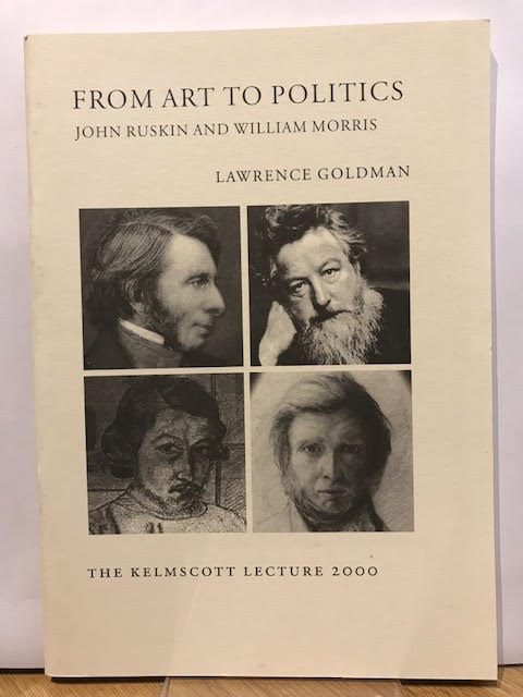 Image for From Art to Politics : John Ruskin and William Morris. Kelmscott Lecture 2000