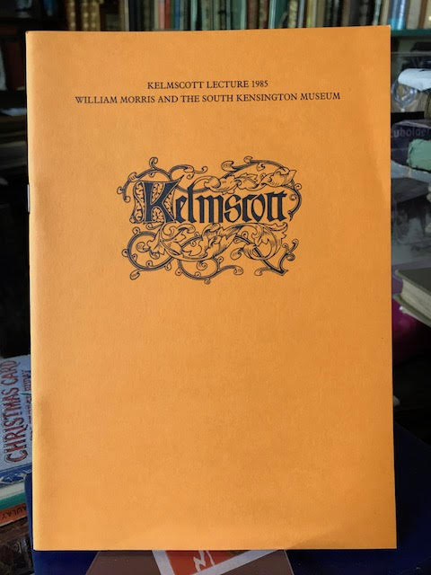 Image for William Morris and the South Kensington Museum. Kelmscott Lecture 1985