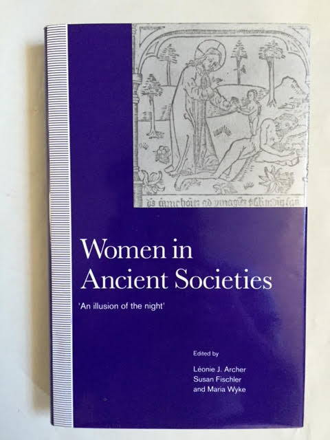 Image for Women in Ancient Societies : An Illusion of the Night