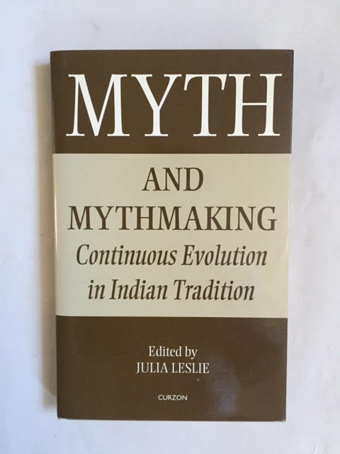 Image for Myth and Mythmaking: Continuous Evolution in Indian Tradition. Collected Papers on South Asia, No. 12