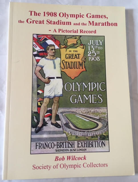 Image for The 1908 Olympic Games, the Great Stadium and the Marathon - A Pictorial Record