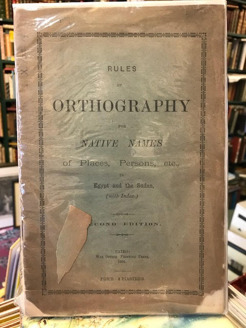 Image for Rules of Orthography For Native Names of Places, Persons, Etc. In Egypt and the Sudan (with Index).