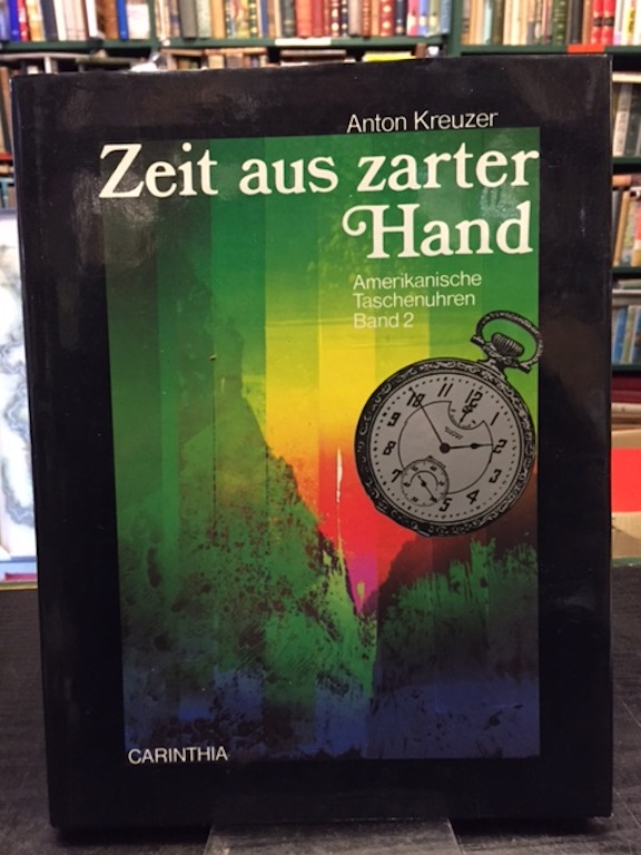 Image for Zeit Aus Zarter Hand: Die Fruhen Fabriksgrundungen Und Ihre Nachfolgefirmen Die Uhrenmarken Waltham, Howard, Nashua, Cornell, Melrose, Hampden, Elgin, United States, Marion Etc.