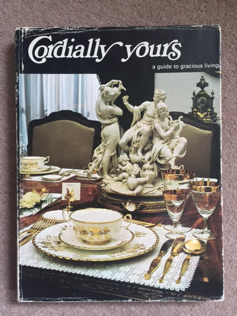 Image for Cordially Yours - a Guide to Gracious Living