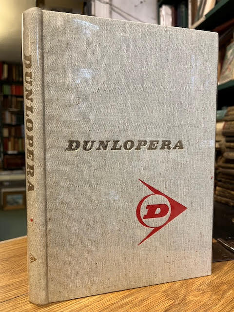 Image for Dunlopera the Works and Workings of the Dunlop Rubber Company
