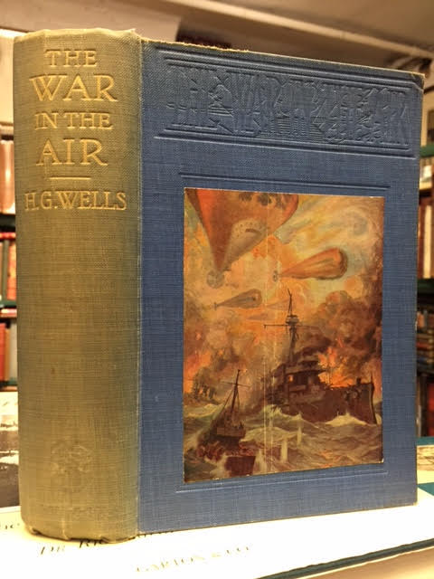 Image for The War in the Air : And Particularly How Mr. Bert Smallways Fared While It Lasted
