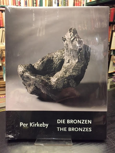 Image for Per Kirkeby, Die Bronzen Per Kirkeby, The Bronzes : Werkverzeichnis; Catalogue Raisonne. Dtsch.-Engl. Zur Ausstellung 'Per Kirkeby, Die Bronzen' in d. Städt. Galerie im Lenbachhaus München v. 23. Sept. - 29. Nov. 1998