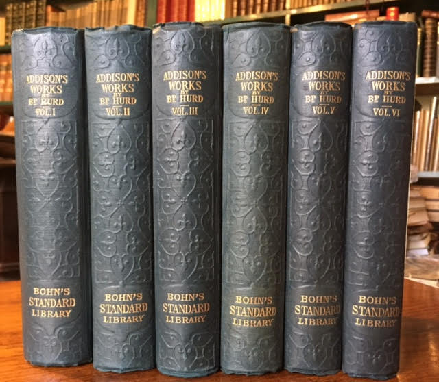 Image for The Works of the Right Honourable Joseph Addison. A New Edition, with Large Additions, Chiefly Unpublished, Collected and Edited by Henry G. Bohn. In six volumes
