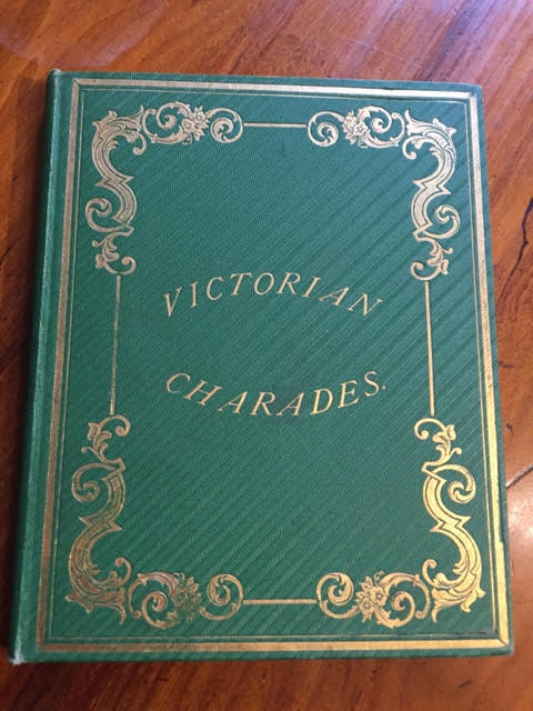 Image for Victorian Geographical and Biographical Charades : Intended as a Pastime for Winter Evenings, Combining Amusement with Instruction