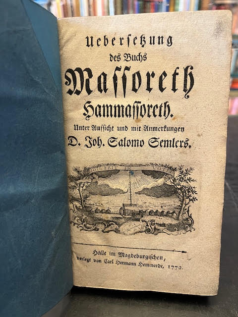 Image for Uebersetzung des Buchs Massoreth Hammassoreth : Unter Aufsicht und mit Anmerkungen / Joh. Salomo Semlers