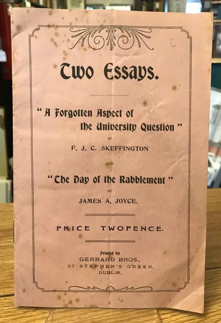 Image for Two Essays : 'A Forgotten Aspect of the University Question' by F. J. C. Skefffington and 'The Day of the Rabblement' by James A. Joyce