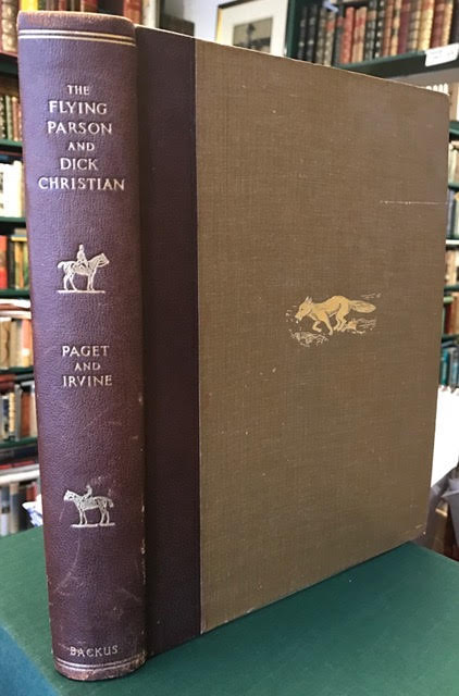 Image for The Flying Parson and Dick Christian : Incorporating 'The Druid's' Chapters from 'Silk and Scarlet,' and 'Post and Paddock,' and Several Hitherto Unpublished Letters From George Osbaldeston