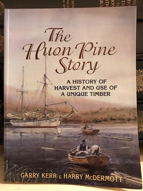 Image for The Huon Pine Story: the history of harvest and use of a unique timber