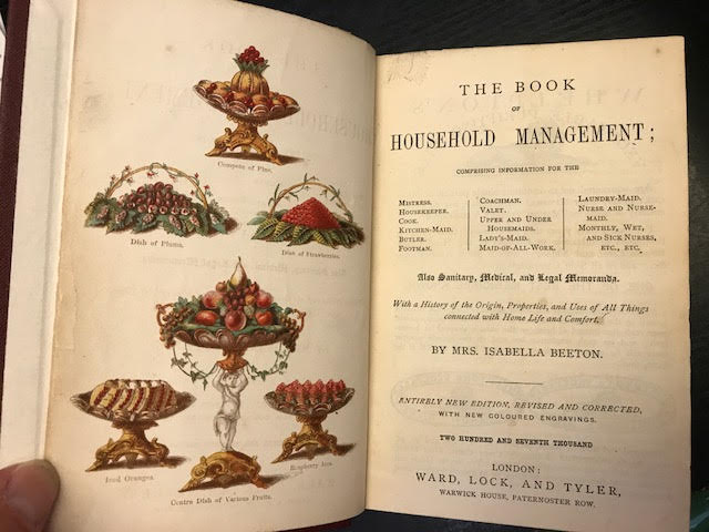 Image for The Book of Household Management; Comprising information for the Mistress, Housekeeper, Cook, Kitchen Maid, Butler etc.......Also, sanitary, medical, and legal memoranda; With a history of the origin, properties, and uses of all things conected