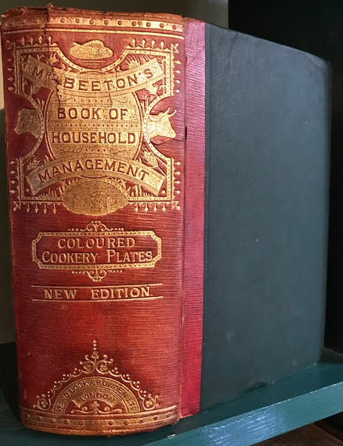 Image for Mrs Beeton's Book of Household Management; Comprising information for the Mistress, Housekeeper, Cook, Kitchen Maid, Butler etc.......Also, sanitary, medical, and legal memoranda; With a history of the origin, properties, and uses of all things conected