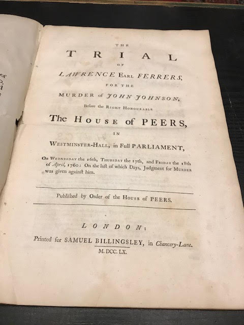 Image for The Trial of Lawrence Earl Ferrers, for the Murder of John Johnson, Before the Right Honourable The House of Peers, in Westminster-Hall, in Full Parliament