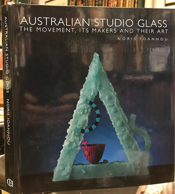 Image for Australian Studio Glass : The Movement, Its Makers, and Their Art
