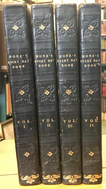 Image for The Every-Day Book : Or, Everlasting Calendar of Popular Amusements... In four volumes (two volumes in four parts)